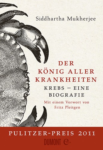 Der König aller Krankheiten (German language, 2012, Dumont)
