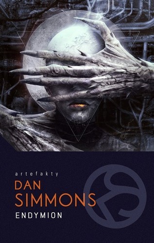 Dan Simmons: Endymion (Polish language, 2018, Wydawnictwo MAG)