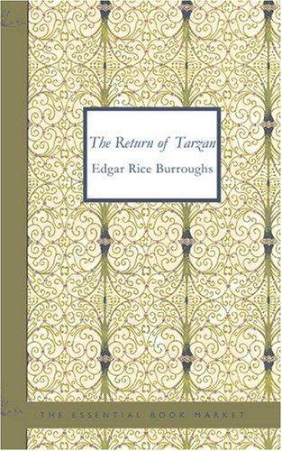 The Return of Tarzan (Paperback, 2007, BiblioBazaar)