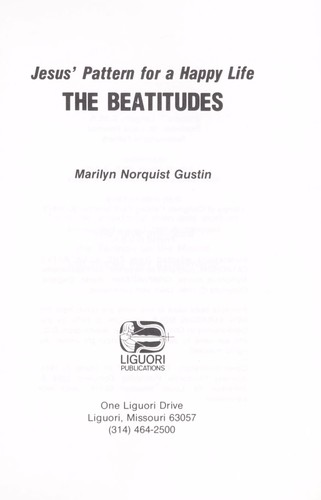 The Beatitudes, Jesus' pattern for a happy life (1981, Liguori Publications)