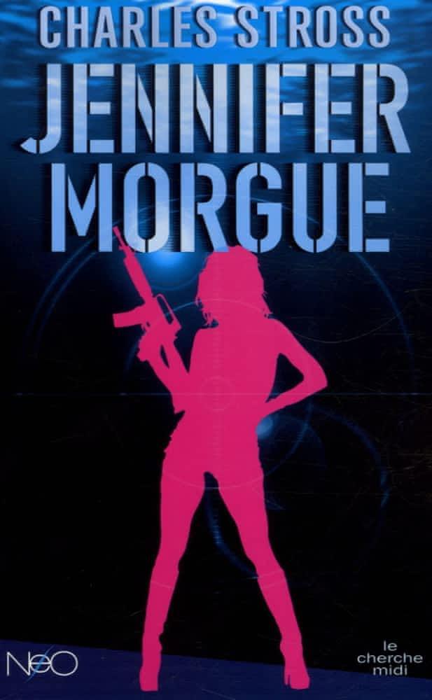 Jennifer Morgue (French language, 2006, Le Cherche midi)