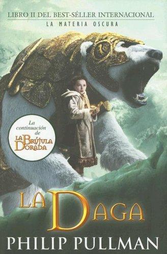 LA DAGA (Luces del Norte) (Hardcover, Spanish language, 2007, Ediciones   B)