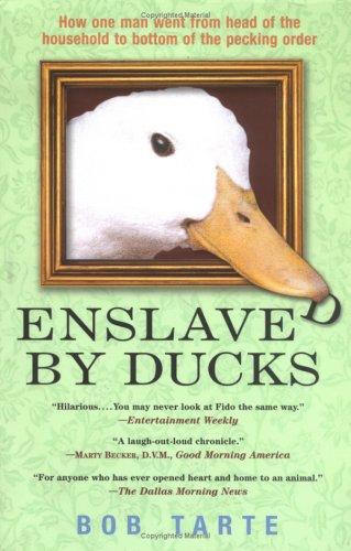 Enslaved by Ducks (Paperback, 2004, Algonquin Books)