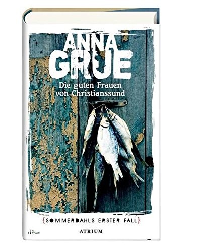 Die guten Frauen von Christianssund (Hardcover, 2017, Atrium Verlag)