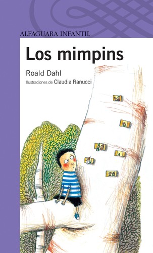 Roald Dahl, Quentin Blake: Los mimpins (Spanish language, 2012, Alfaguara)