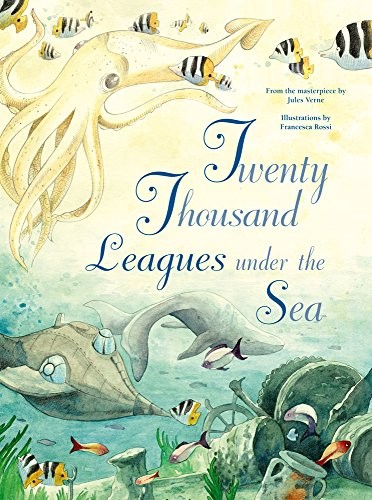 Twenty Thousand Leagues Under the Sea (Hardcover, 2017, White Star Kids)