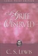 C. S. Lewis: A grief observed (1984, Phoenix Press)