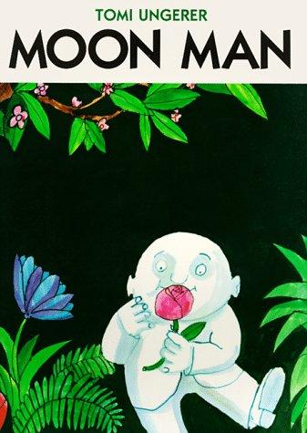 Tomi Ungerer: Moon man (1998, Roberts Rinehart)