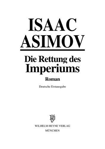 Die Rettung des Imperiums. Roman. (Paperback, 1989, Heyne)