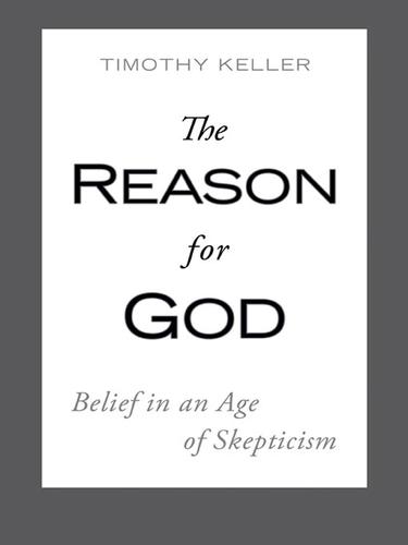 Timothy Keller: The Reason for God (EBook, 2008, Penguin Group USA, Inc.)