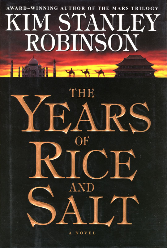 The Years of Rice and Salt (Hardcover, 2002, Bantam)
