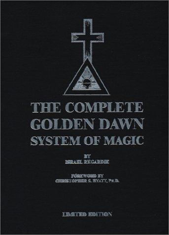 Israel Regardie, Christopher S. Hyatt: The Complete Golden Dawn System of Magic (ltd edition) (Hardcover, 2003, New Falcon Publications)