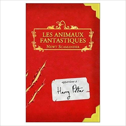Animaux Fantastiques / Fantastic Beasts and Where to Find Them (Paperback, French language, 2004, French & European Pubns)