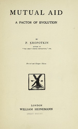 Mutual aid (1914, William Heinemann)