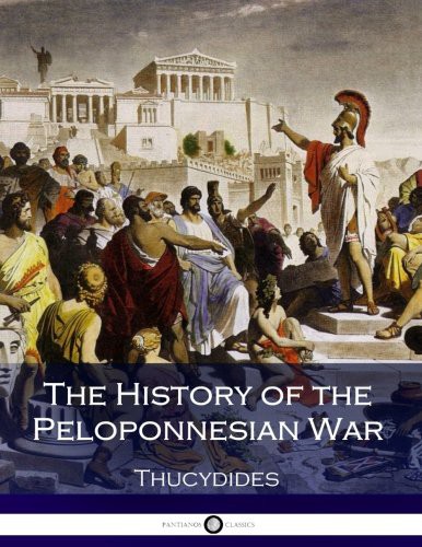 Thucydides Thucydides: The History of the Peloponnesian War (Paperback, 2016, CreateSpace Independent Publishing Platform)