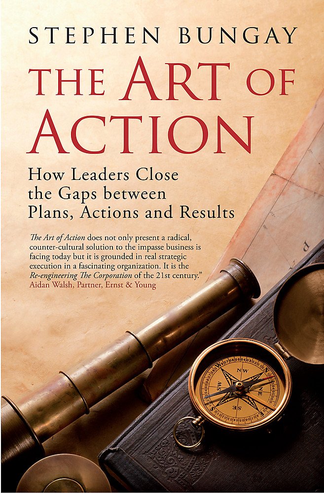 The art of action (2011, Nicholas Brealey Pub.)