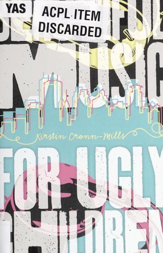 Kirstin Cronn-Mills: Beautiful Music for Ugly Children (Paperback, 2012, Flux)