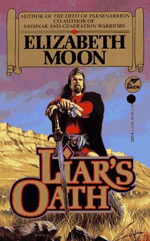 Liar's Oath  (The Legacy of Gird #2) (1992, Baen Books)