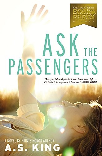 Ask the Passengers (2013, Little, Brown Books for Young Readers)