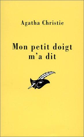 Mon petit doigt m'a dit (Paperback, French language, 1999, Librairie des Champs-Elysées)