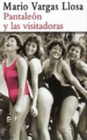 Pantaleón y las visitadoras (Paperback, Spanish language, 2000, Suma de Letras, S.L.)