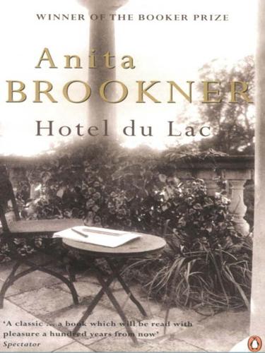 Anita Brookner: Hotel du Lac (EBook, 2009, Penguin Group UK)