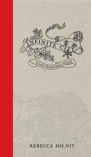 Infinite City (2010, University of California Press)