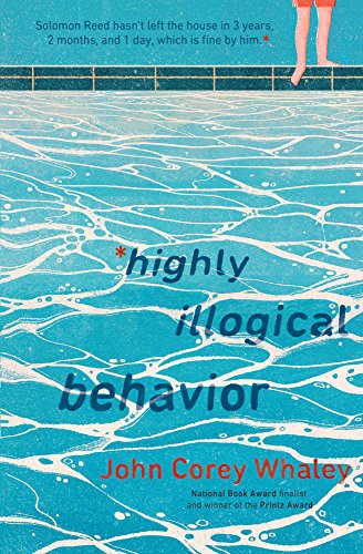 John Corey Whaley: Highly Illogical Behavior (Hardcover, 2017, Turtleback)