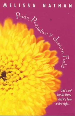 Melissa Nathan: Pride Prejudice And Jasmin Field (Paperback, 2000, Piatkus)