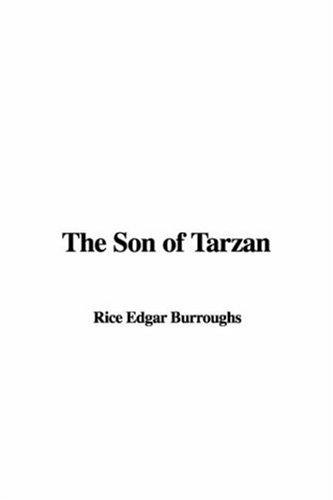 The Son of Tarzan (Paperback, 2006, IndyPublish.com)