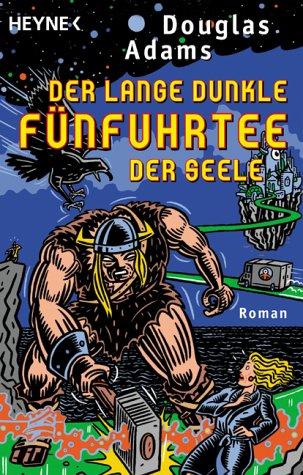 Der lange dunkle Fünfuhrtee der Seele. Dirk Gently's Holistische Detektei. (Paperback, German language, 2002, Heyne)