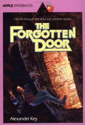 Alexander Key: The forgotten door (Paperback, 1999, Scholastic)