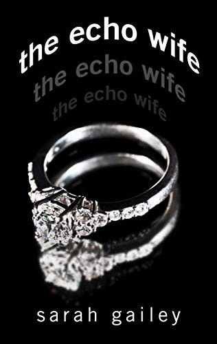 The Echo Wife (Hardcover, 2021, Thorndike Press Large Print)
