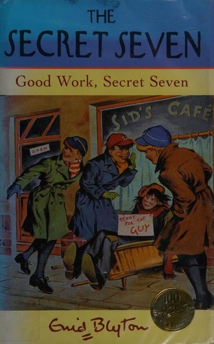 Enid Blyton: Good Work, Secret Seven (Hardcover, 1997, Hodder Children's Books)