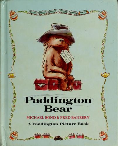 Michael Bond: Paddington Bear. (1973, Random House)