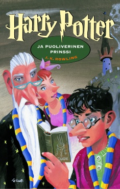 J. K. Rowling: Harry Potter ja puoliverinen prinssi (Hardcover, Finnish language, 2006, Tammi)