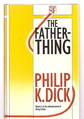 The father-thing (1989, Gollancz)