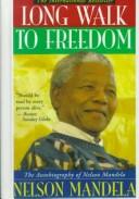 Long walk to freedom (1995, Little, Brown)