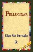 Edgar Rice Burroughs: Pellucidar (Hardcover, 2006, 1st World Library - Literary Society)