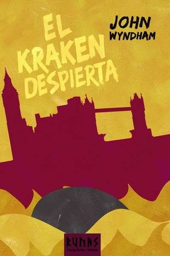 John Wyndham: El kraken despierta (2015, Alianza)