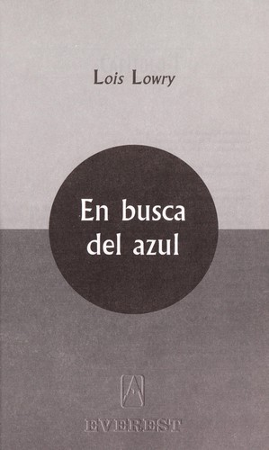 En Busca del Azul (The Giver #2) (Spanish language, 2000, Everest)