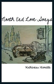 Katherena Vermette: North End Love Songs (2012, Muses Companyrd Publishing)