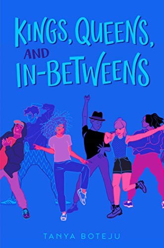 Tanya Boteju: Kings, Queens, and In-Betweens (Hardcover, 2019, Simon Pulse)