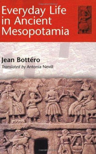 Everyday Life in Ancient Mesopotamia (Paperback, 2001, Johns Hopkins University Press)