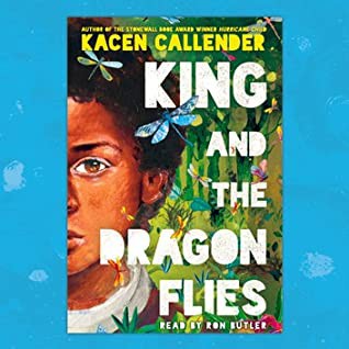 Kacen Callender: King & The Dragonflies (AudiobookFormat, 2020, Scholastic Audio)