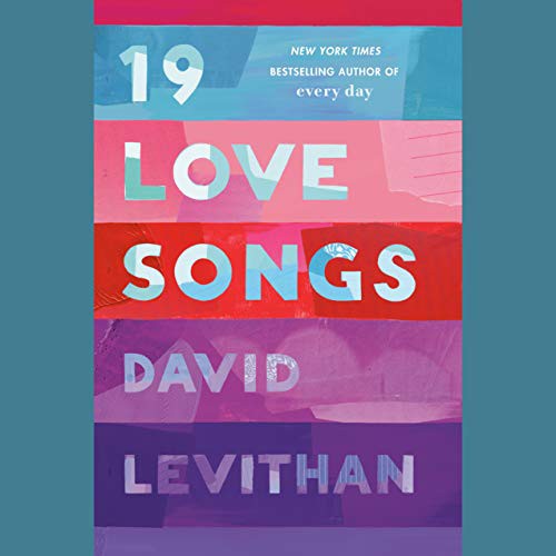 David Levithan, Vikas Adam, Ron Butler, Elle Cohen, Lisa Cordileone, Michael Crouch, Nick Eliopulos, Michael Goldstrom, Graham Halstead, Daniel Henning, Aaron Landon, Rebecca Lowman, Alex McKenna: 19 Love Songs (AudiobookFormat, Listening Library)