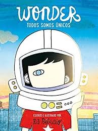 R. J. Palacio:  Wonder : todos somos únicos  (Spanish language, 2017, Nube de Tinta)