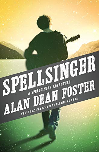 Alan Dean Foster: Spellsinger (Paperback, 2014, Open Road Media Sci-Fi & Fantasy)