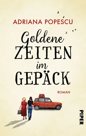 Goldene Zeiten im Gepäck (EBook, German language, Piper)