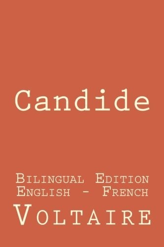 Candide: Candide: Bilingual Edition (English - French) by Voltaire (2015-01-06) (Paperback, 1777, CreateSpace Independent Publishing Platform)